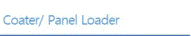 Coater/ Panel Loader